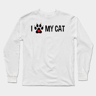 I Love My Cat Long Sleeve T-Shirt